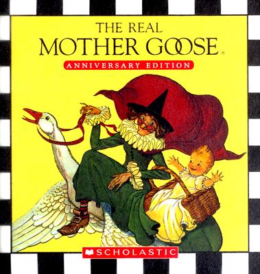 The Real Mother Goose Treasury