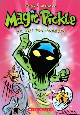 Magic Pickle Vs. the Egg Poacher