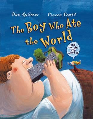 Boy Who Ate the World (and the Girl Who Saved It)