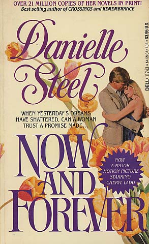 Now And Forever By Danielle Steel Fictiondb