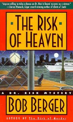 The Risk of Heaven