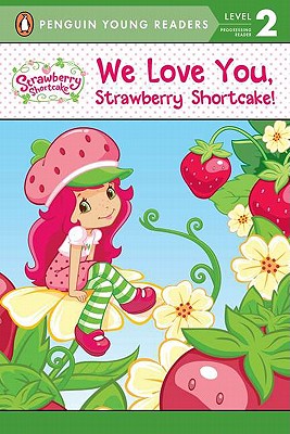 We Love You, Strawberry Shortcake!