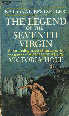 The Legend Of The Seventh Virgin By Victoria Holt Fictiondb