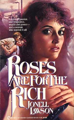 Roses Are for the Rich