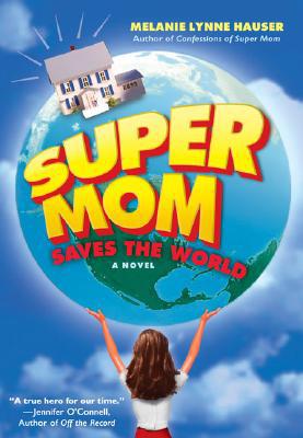 Super Mom Saves the World