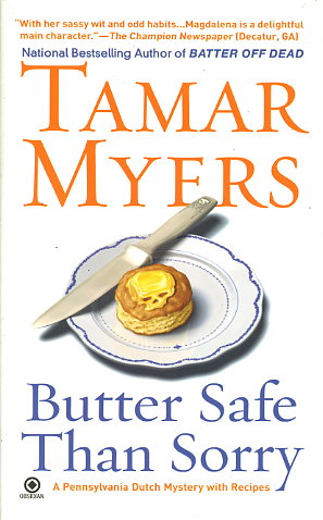 Butter Safe Than Sorry