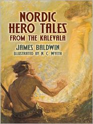 Nordic Hero Tales from the Kalevala