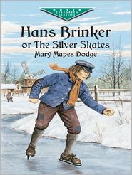 Hans Brinker, or The Silver Skates