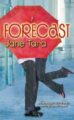 Forecast by Jane Tara