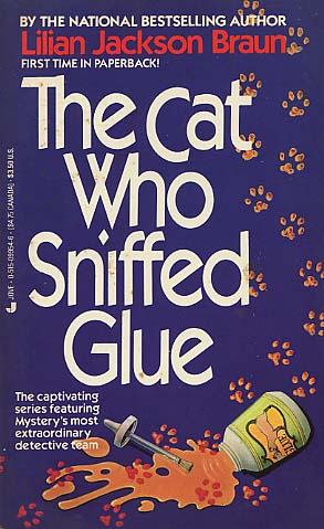 The Cat Who Sniffed Glue