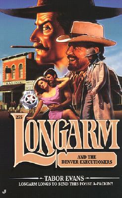 Longarm and the Denver Executioners