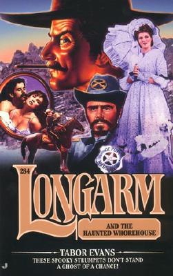 Longarm and the Haunted Whorehouse