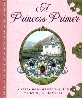 A Princess Primer