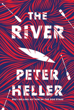 book the river by peter heller