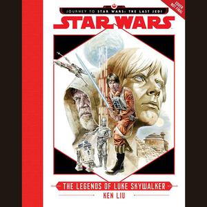 Journey to Star Wars: The Last Jedi -- The Legends of Luke Skywalker