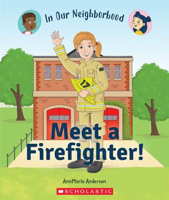 Meet a Firefighter!