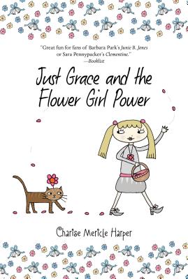 Just Grace and the Flower Girl Power