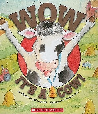 Wow, It's A Cow!