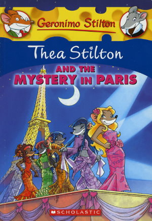 Thea Stilton and the Mystery in Paris