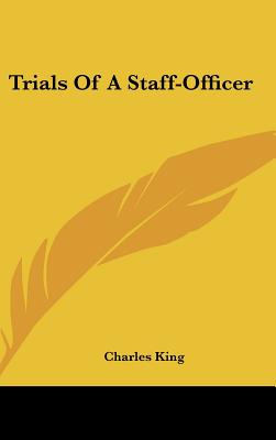 Trials of a Staff-Officer