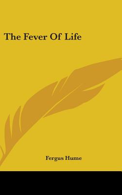 The Fever of Life