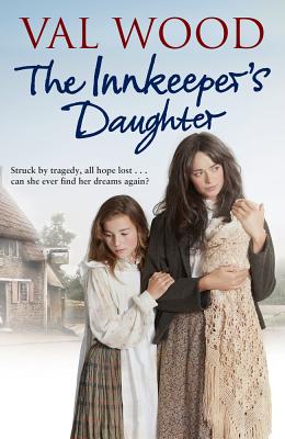 The Innkeeper's Daughter by Valerie Wood / Val Wood - FictionDB