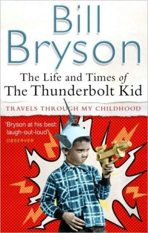 The Life and Times of the Thunderbolt Kid