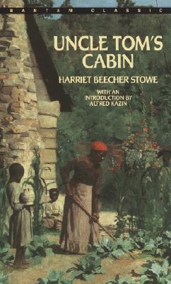 Uncle Tom's Cabin: Or, Life Among the Lowly