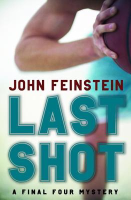 Last Shot by John Feinstein