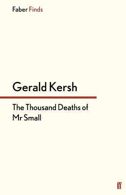 The Thousand Deaths of Mr Small