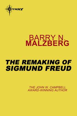 The Remaking of Sigmund Freud