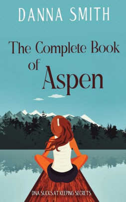 The Complete Book of Aspen