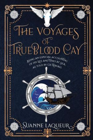 The Voyages of Trueblood Cay