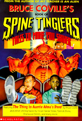 Bruce Coville's Book of Spine Tinglers: Tales to Make You Shiver