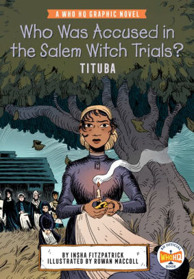 Who Was Accused in the Salem Witch Trials?