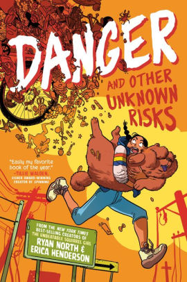 Danger and Other Unknown Risks: A Graphic Novel