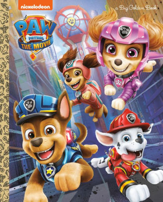 PAW Patrol: The Movie: Big Golden Book