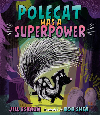 Polecat Has a Superpower