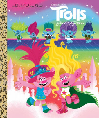 Trolls Band Together Little Golden Book