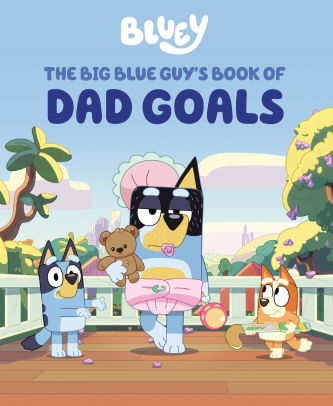 The Big Blue Guy's Book of Dad Goals