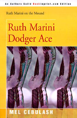 Ruth Marini, Dodger Ace