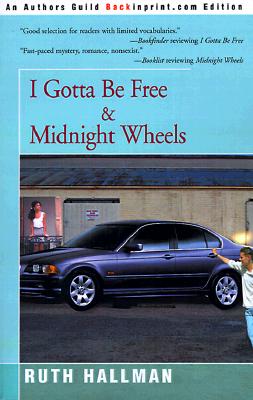 I Gotta Be Free And Midnight Wheels