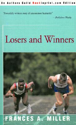 Losers and Winners