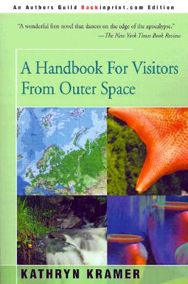 A Handbook for Visitors from Outer Space