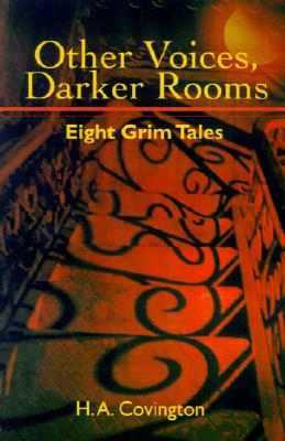 Other Voices, Darker Rooms: Eight Grim Tales