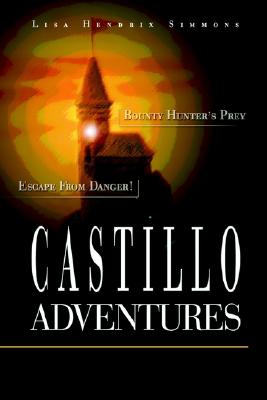 Castillo Adventures: Escape from Danger! Bounty Hunter's Prey