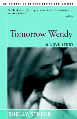 Tomorrow Wendy: A Love Story