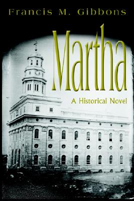 Martha: A Historical Novel