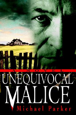 Unequivocal Malice