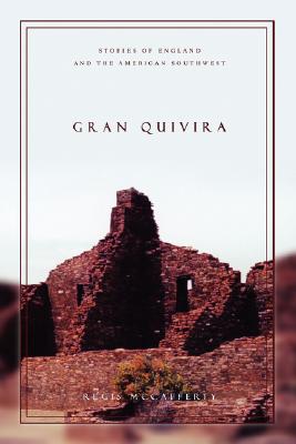 Gran Quivira: Stories of England and the American Southwest